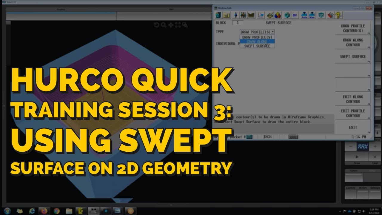  Hurco Quick Training Session 3: Using Swept Surface on 2D Geometry