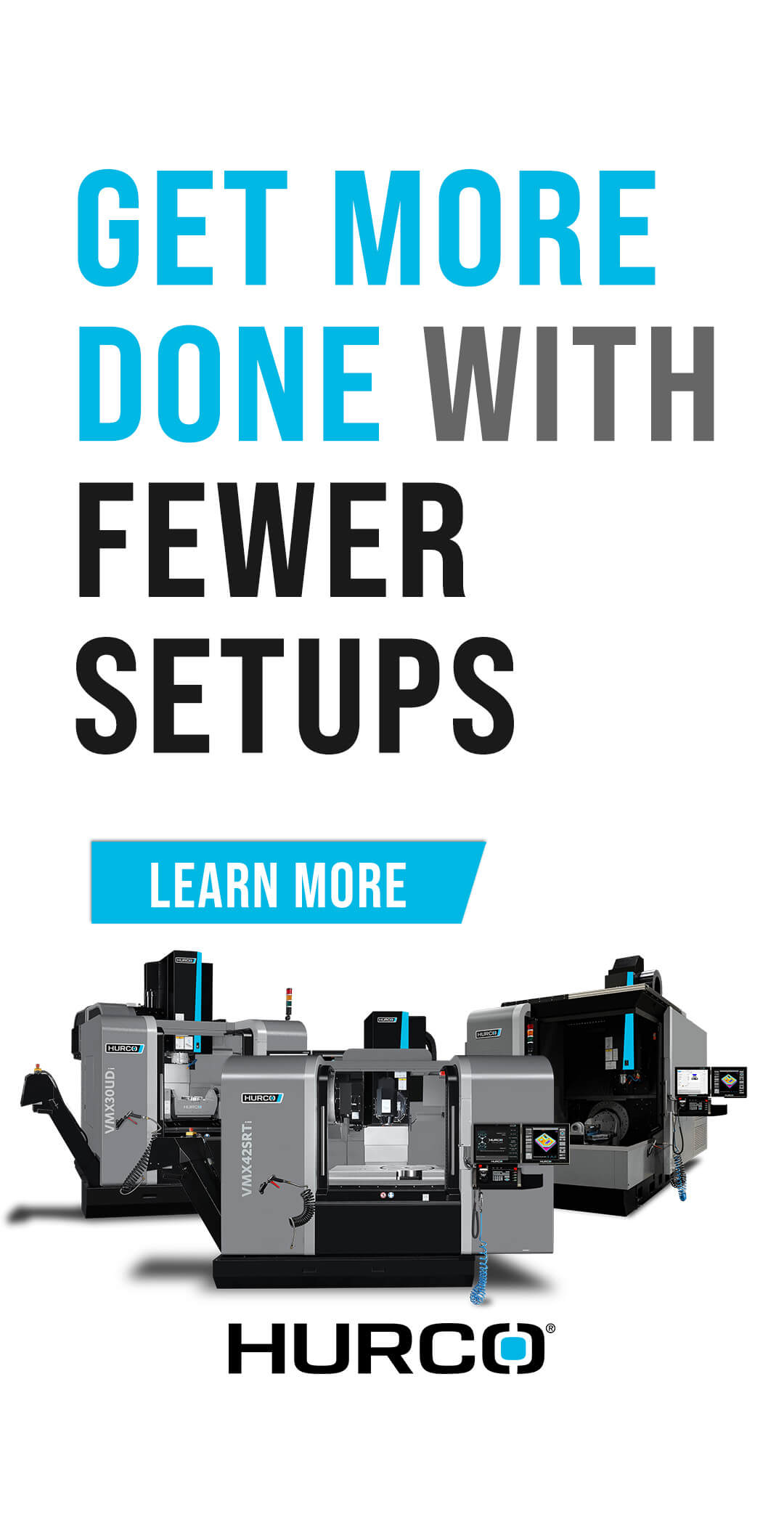 Built for Shops That Don’t Have Time to Waste. Upgrade your shop with a new Hurco CNC.
